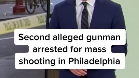 Second alleged gunman arrested for mass shooting in Philadelphia