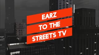 #Earz to the streetz tv live