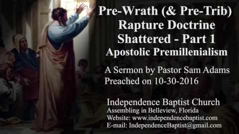 Pre-Wrath (& Pre-Trib) Rapture Doctrine Shattered Part 1: Apostolic Premillenialism