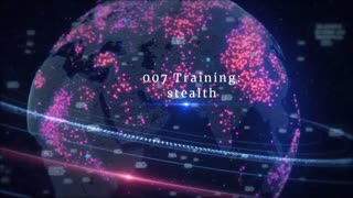 007 Training: Stealth