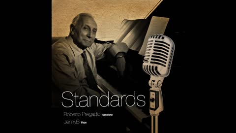 SMILE - Traccia n° 1 - Album: "STANDARDS" - Roberto Pregadio - JennyB