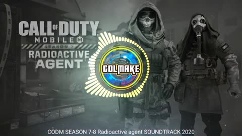 CALL OF DUTY MOBILE - SEASON 7 8 - Radioactive agent - SOUNDTRACK - 2020 - CODM