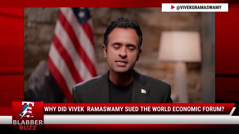 Why Did Vivek Ramaswamy Sued The World Economic Forum?