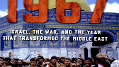1967-Israel- The War and the Year that transformed the Middle-East 02