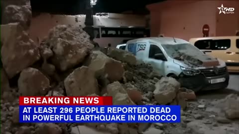 At least 296 people killed after powerful earthquake strikes Morocco