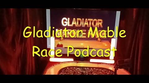 Gladiator Marble Race Podcast #3