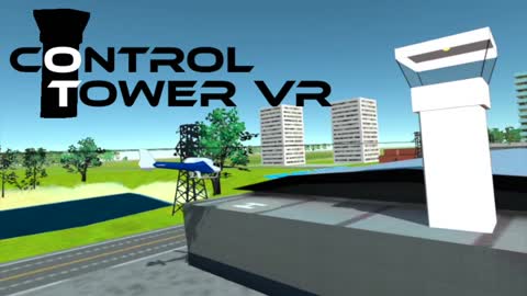 Control Tower VR Official Trailer