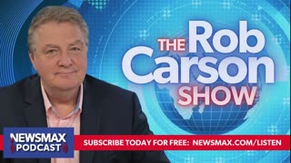 The Rob Carson Show (05/16/2024) - Hours 2 & 3 | Newsmax Podcasts