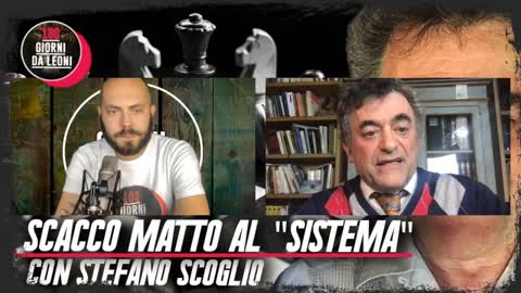 2021-10-27 - Scacco matto al Sistema Con Stefano Scoglio su 100 giorni da leoni