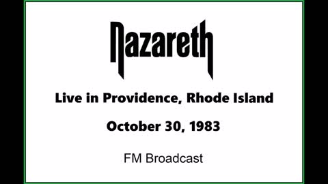 Nazareth - Live in Providence Rhode Island 1983 (FM Broadcast)