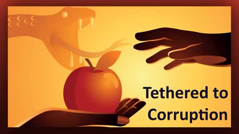 Tethered to Corruption