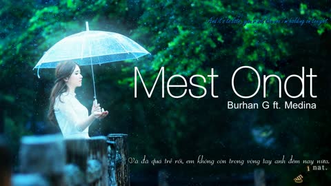 Mest Ondt - Burhan G ft. Medina [ Lyrics kara + Vietsub + Lời dịch ]