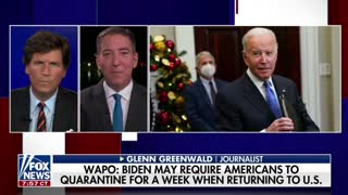 Glenn Greenwald reacts to the possibility that the Biden admin will require travellers entering the US to quarantine for 7 days