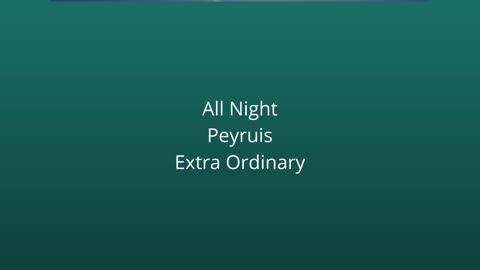 All Night Peyruis Extra Ordinary