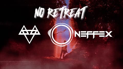 NEFFEX - No Retreat