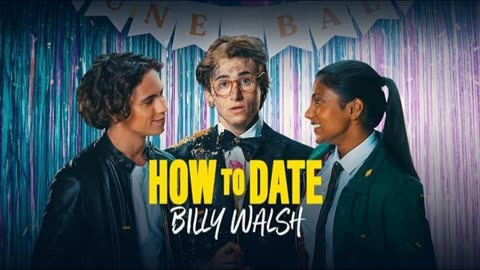 How To Date Billy Walsh Movie Review