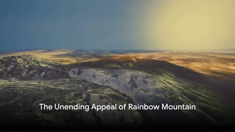 Rainbow Mountain A Geological Marvel