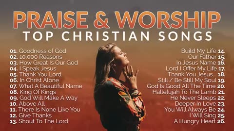 Top Praise and Worship Songs 2023 Playlist - Nonstop Christian Gospel Songs.