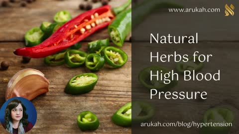 3 Powerful Herbs for High Blood Pressure - Home Remedies & Health Coach Certification - Arukah.com