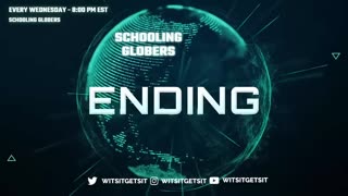 Schooling Globers - Episode 11