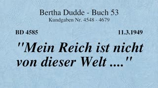 BD 4585 - "MEIN REICH IST NICHT VON DIESER WELT ...."