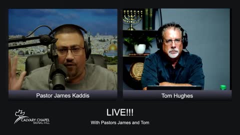 Current Events and Bible Prophecy Unfolding -- Tom Hughes and James Kaddis