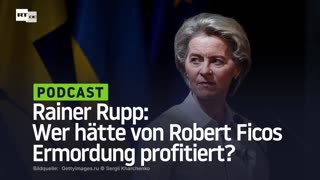 Rainer Rupp: Wer hätte von Robert Ficos Ermordung profitiert?