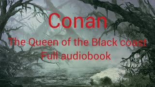 Conan : the queen of the black coast full audiobook