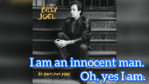 Billy Joel - An Innocent Man (Lyrics)
