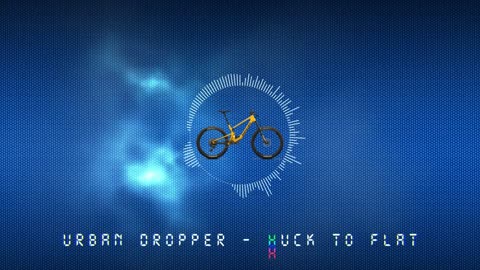 Urban Dropper - Huck To Flat ♫