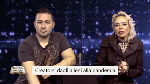 "Creators: dagli alieni alla pandemia" Con Eleonora Fani e Gianluca Lamberti
