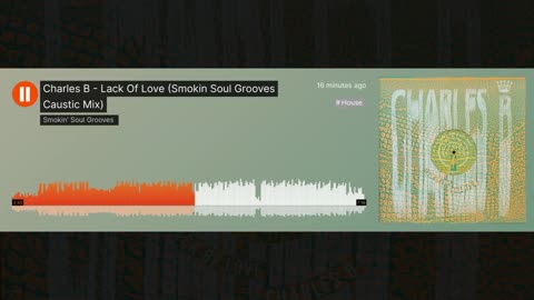 Charles B - Lack Of Love (Smokin' Soul Grooves Caustic Mix)