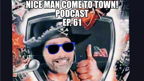 Nice Man Come to Town! Podcast Episode: 61 Man About Town!