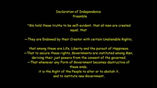 They are Endowed by their Creator with certain Unalienable Rights