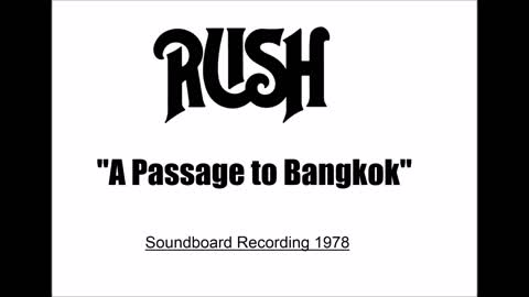 Rush - A Passage to Bangkok (Live in Tucson, Arizona 1978 ) Soundboard