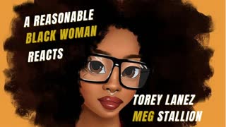 Episode 004: Reacting to Meg The Stallion & Torey Lanez Trial