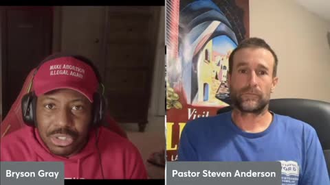 Pastor Steven Anderson Interviewed By Bryson Gray [Christian Rapper]