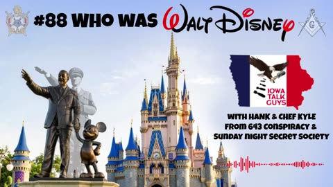 Iowa Talk Guys #88 Who Was Walt Disney? With Hank & Chef Kyle
