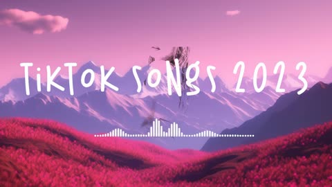 TikTok Songs 2023 🍨 Trending TikTok Songs ~ Viral Hits 2023