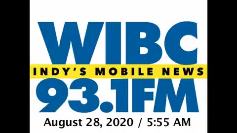 August 28, 2020 - Indianapolis 5:55 AM Update / WIBC