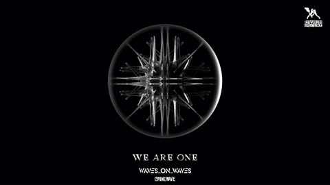 Waves_On_Waves "We Are One"(Official Audio)