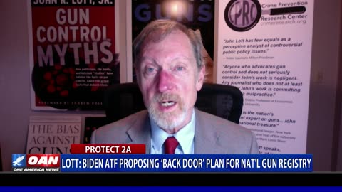 Lott: Biden ATF Proposing 'Back Door' Plan For Nat'l Gun Registry