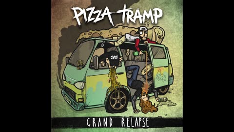 Pizza Tramp - Nappy Thrash (mdfk79)
