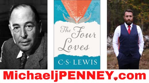 Four Loves By C.S. Lewis, Read By Michael J. Penney