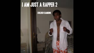 Childish Gambino - I Am Just A Rapper 2 Mixtape