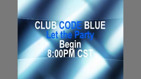 Club Code Blue presented by the BEANS & WEENIE SHOW