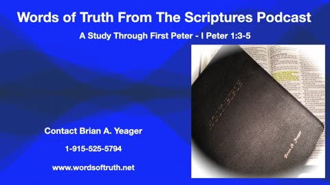 Studying Through First Peter - I Peter 1:3-5