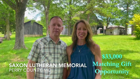 Saxon Lutheran Memorial $33,000 Matching Gift Campaign