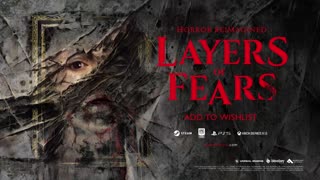 Layers of Fears - Official Trailer gamescom 2022
