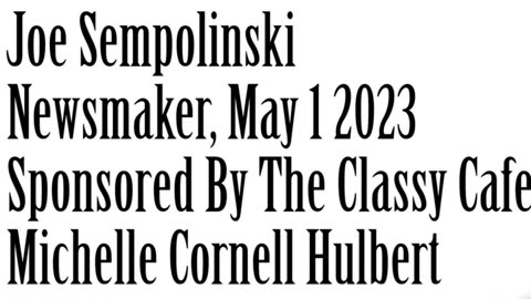 Wlea Newsmaker, May 1, 2023, Joe Sempolinski
